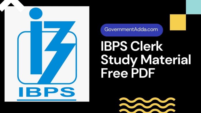 IBPS Clerk Study Material Free PDF