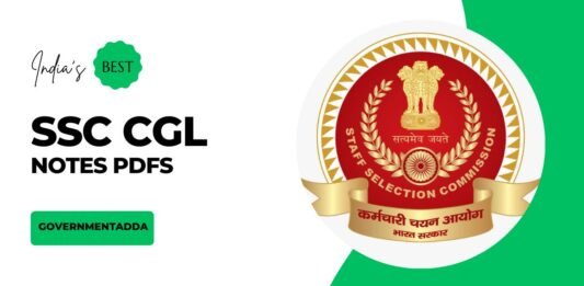 SSC CGL Notes PDF – Free Questions, Shortcut Tricks, Study Material 2023 SSC CGL Notes